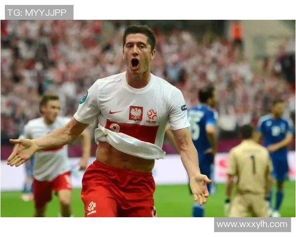 波兰足球明星:莱万多夫斯基与其他球员如何共同推动国家队崛起 波兰足球明星:莱万多夫斯基与其他球员如何共同推动国家队崛起